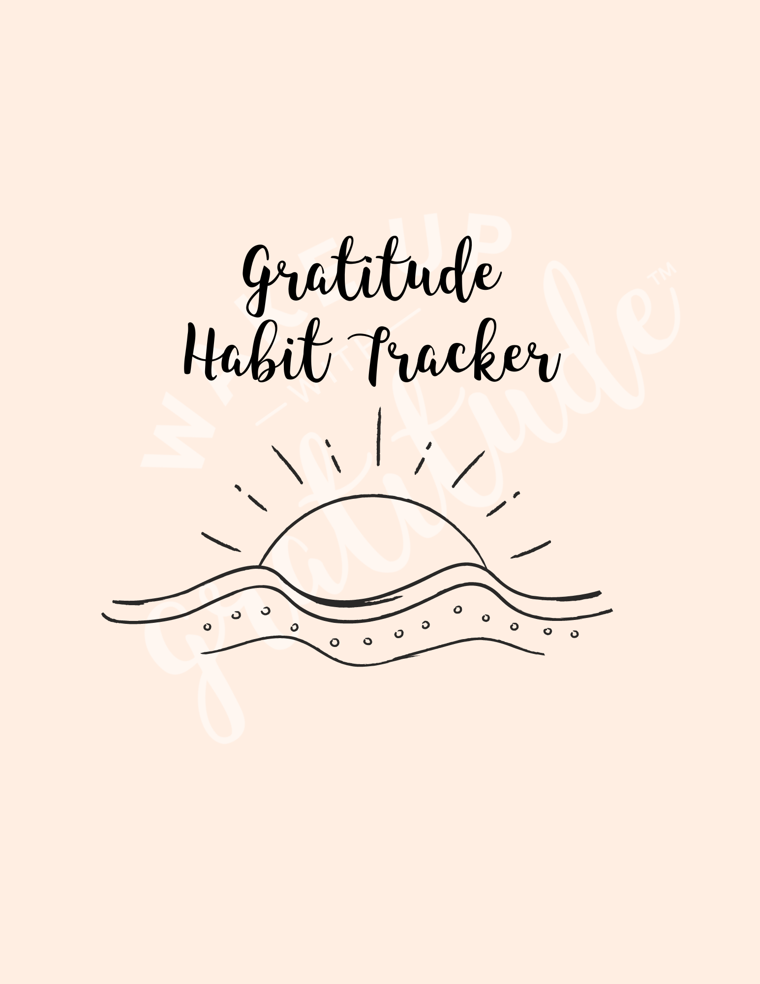Printable Gratitude Habit Tracker: Daily Guided Journal for a Happier –  Wake Up With Gratitude
